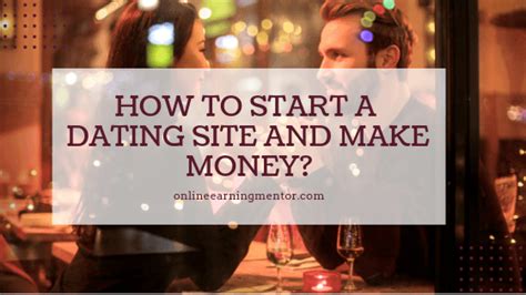 how to make money from dating sites